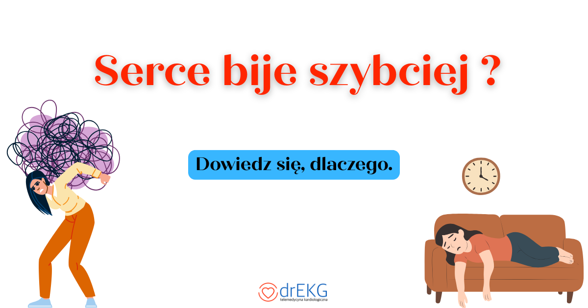 Szybkie Bicie Serca – Przyczyny, Które Najczęściej Niepokoją Pacjentów