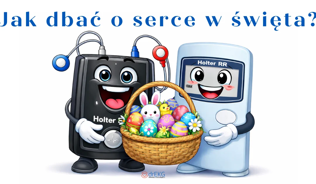 Jak dbać o serce w święta? Sprawdzone sposoby lekarzy + EKG i holter w praktyce
